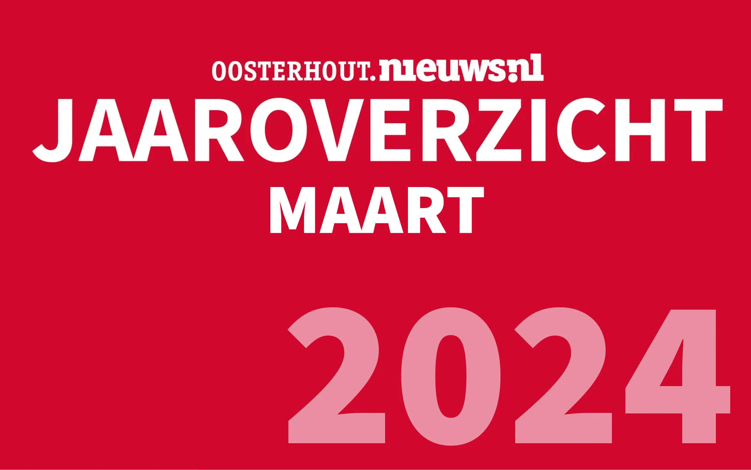 Jaaroverzicht: maart 2024