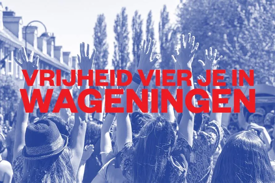 vrijheid vier je in wageningen