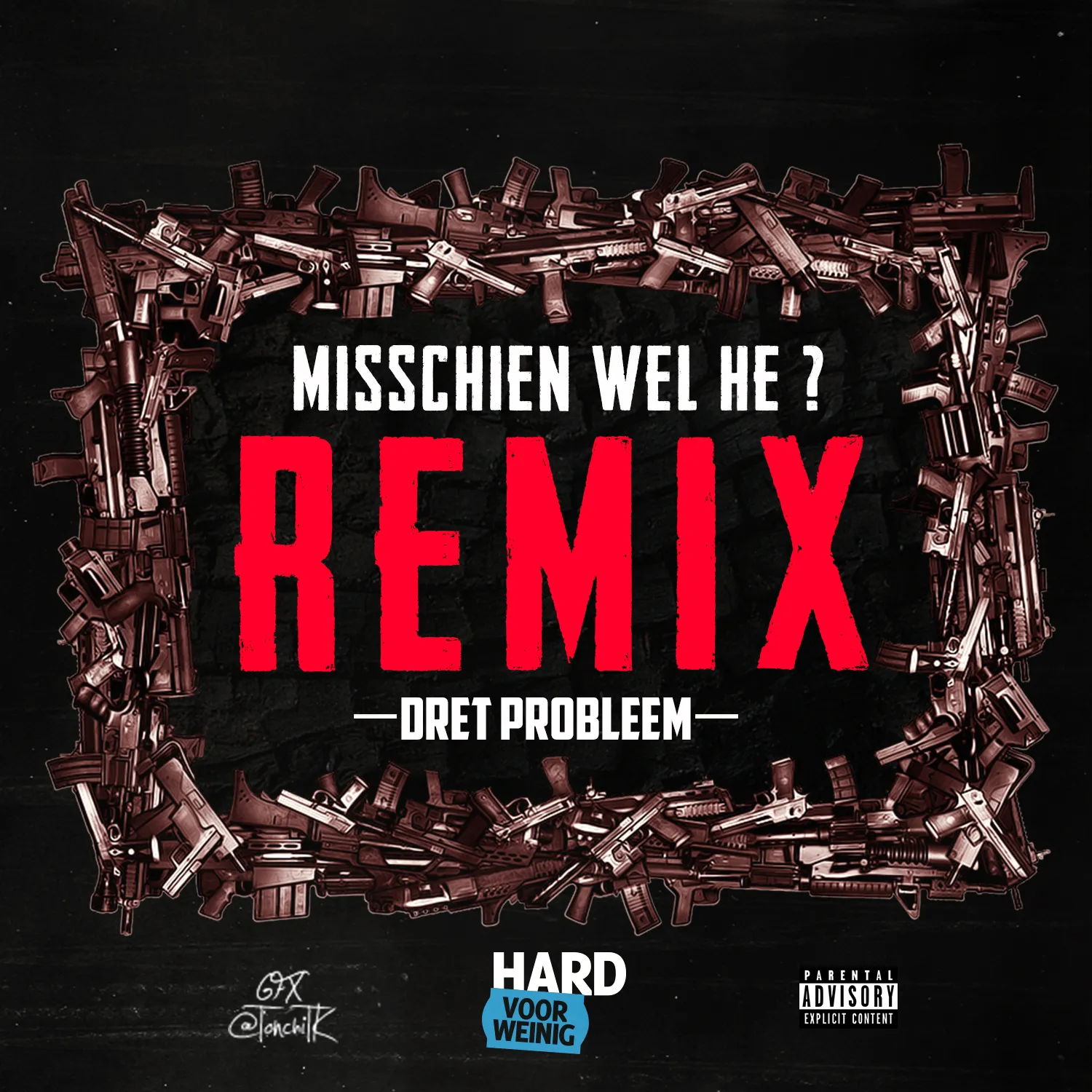 Dret Probleem Misschien wel he REMIX 1