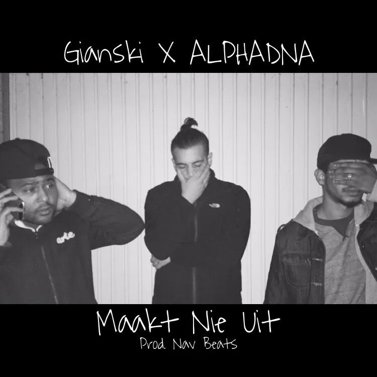 HOES X Gianski X ALPHADNA Maakt Nie Uit ProdNav Beats