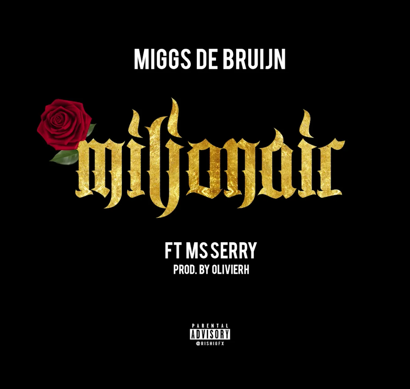 Miggs de Bruijn - Miljonair ft MS Serry