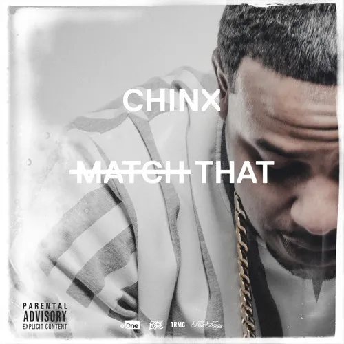 chinx match that