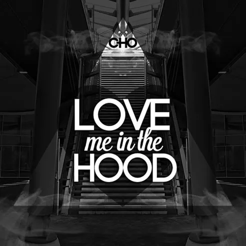 cho lovemeinthehood