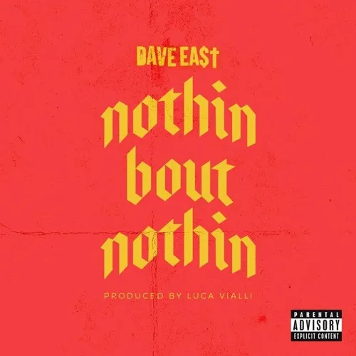 dave east nothin bout nothin