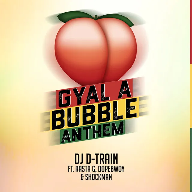 gyal a bubble anthem