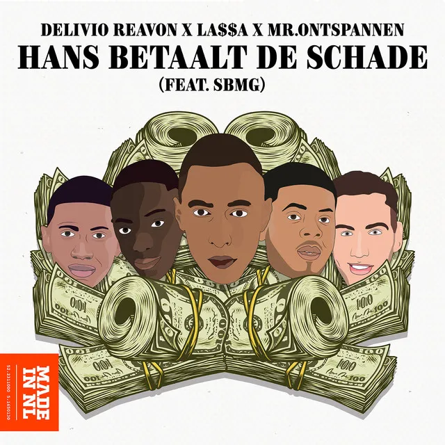 Delivio Reavon, LA$$A & Mr. Ontspannen - Hans Betaalt De Schade ft. SBMG