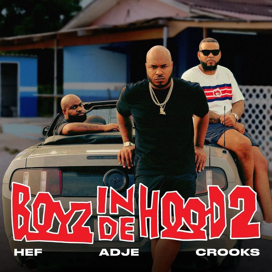 Hef, Adje & Crooks droppen Boyz In De Hood 2 album