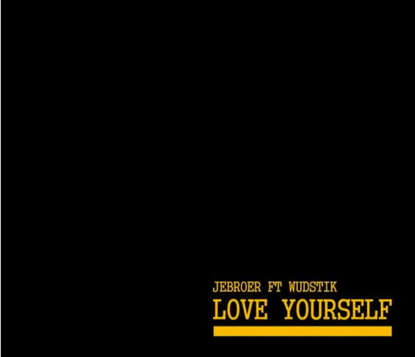 jebroer love yourself wudstik