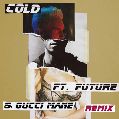 maroon 5 gucci mane future cold remix