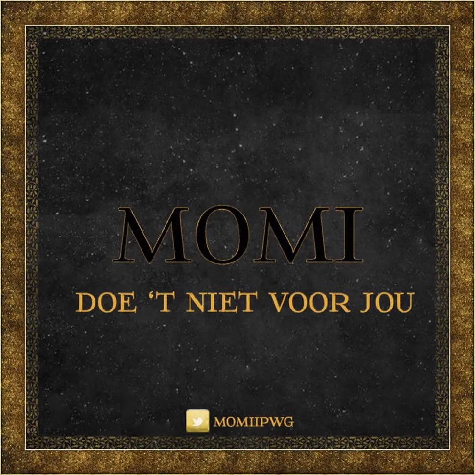 momi doe t niet voor jou