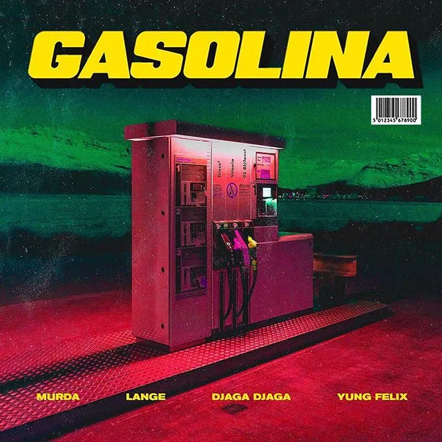 Murda - Gasolina ft Lange, Djaga Djaga & Yung Felix