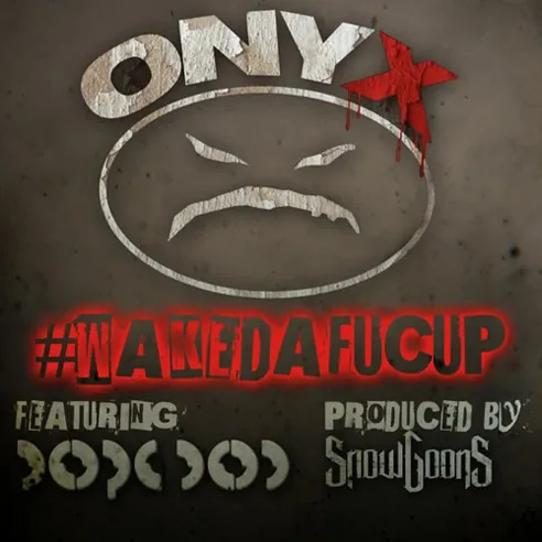 onyx dope dod wakedafucup
