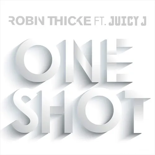 robin thicke one shot