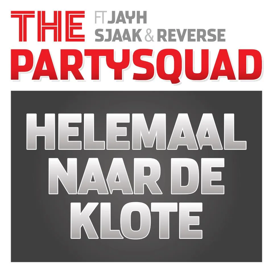 thepartysquad helemaalnaardeklote1