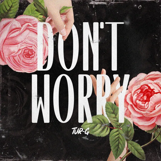 turg dontworry
