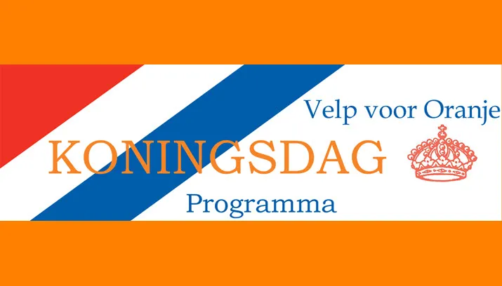 programma koningsdag velp voor oranje 2018 1