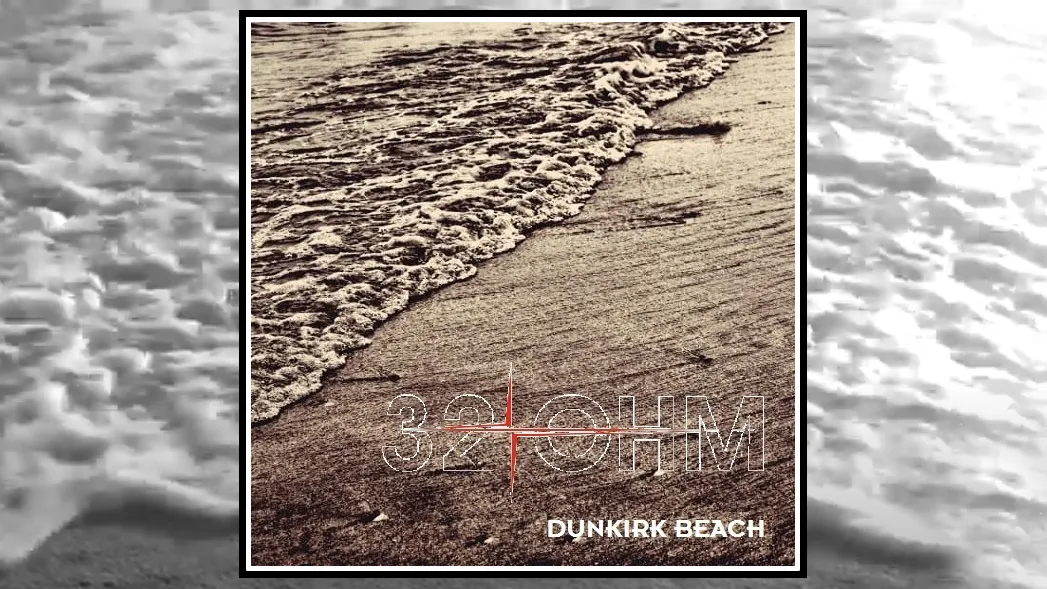 32 ohm dunkirk beach