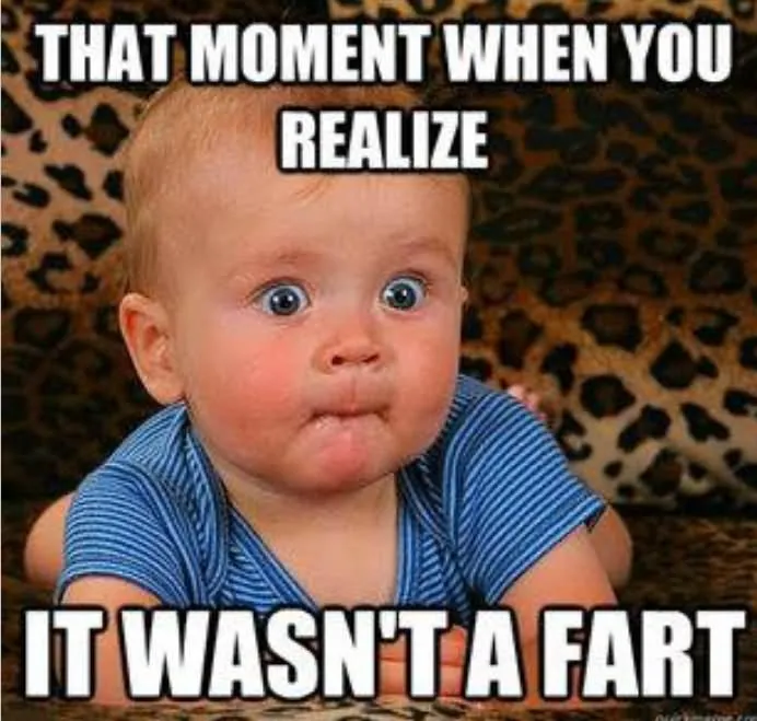 funny fart meme that moment when you realize it wasnt a fart picture