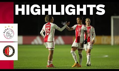 Ajax TV | Highlights Ajax Vrouwen - Feyenoord Vrouwen (2-1)