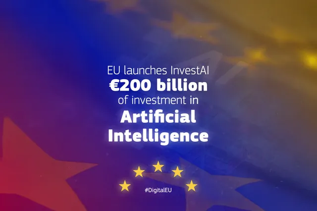 EU lanceert InvestAI: €200 miljard voor AI-gigafabrieken en innovatie