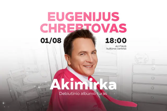 Eugenijus Chrebtovas | AKIMIRKA Image