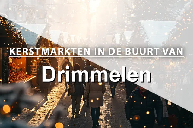 Top 10: de leukste kerstmarkten in de buurt van Drimmelen