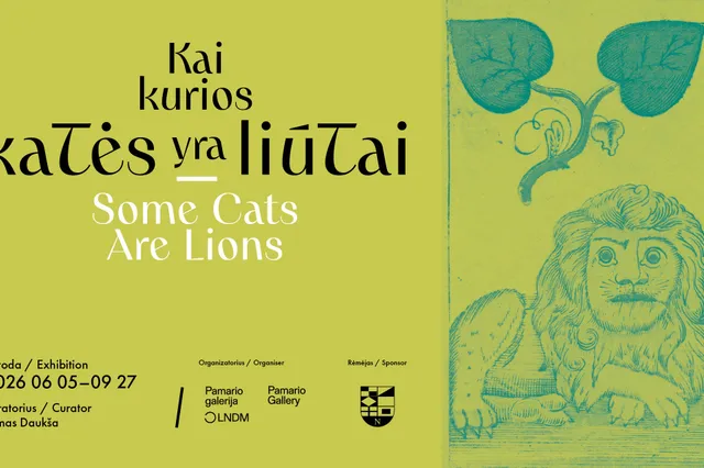 PARODA ,,KAI KURIOS KATĖS YRA LIŪTAI" Image