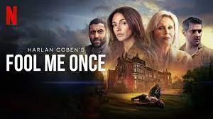 Mis het niet: de zinderende nieuwe Netflix serie Fool Me Once