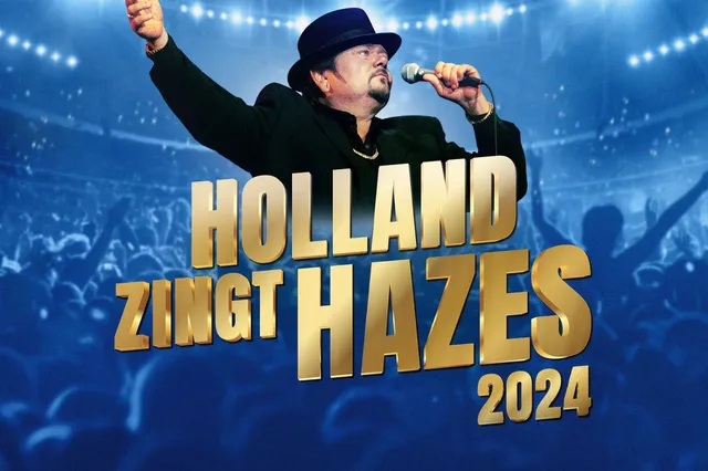 Zet je schrap voor een avond vol muziek Holland Zingt Hazes 2024