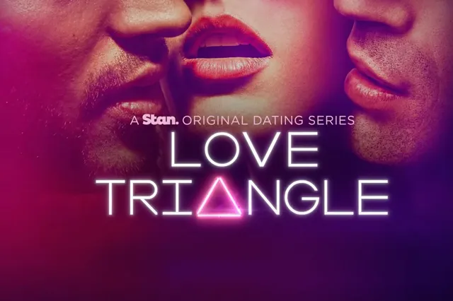 Love Triangle Australië Seizoen 1: Een Nieuwe Benadering van Reality-Dating