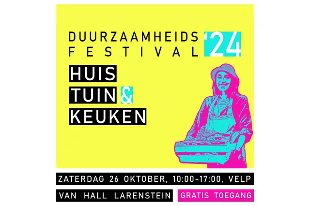 Duurzaamheidsfestival ‘Huis, Tuin en Keuken’ op Larenstein
