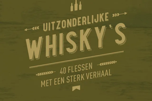 Uitzonderlijke whisky’s:  40 flessen met een sterk verhaal Review