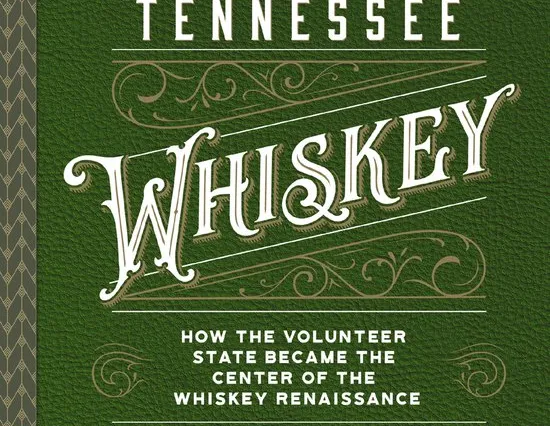 Nieuw whiskyboek op komst: Tennessee Whiskey