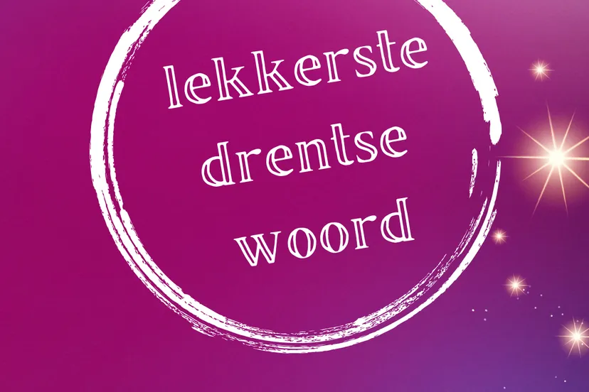 lekkerste drentse woord 2024