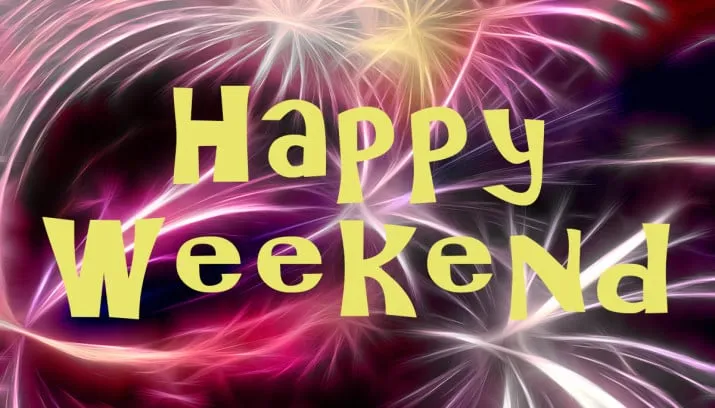 happy weekend 1 715x408