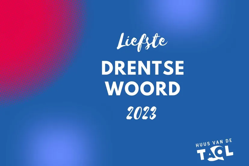 dr liefste drentse woord van 2023