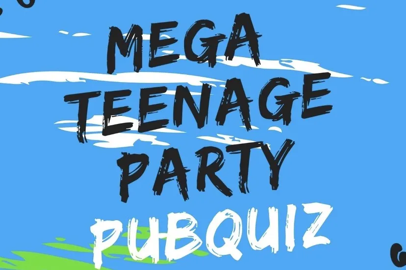 mega teenageparty pubquiz