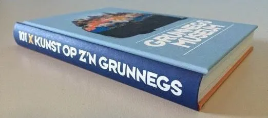 communicatie groninger museum 101 x op zijn grunnegs