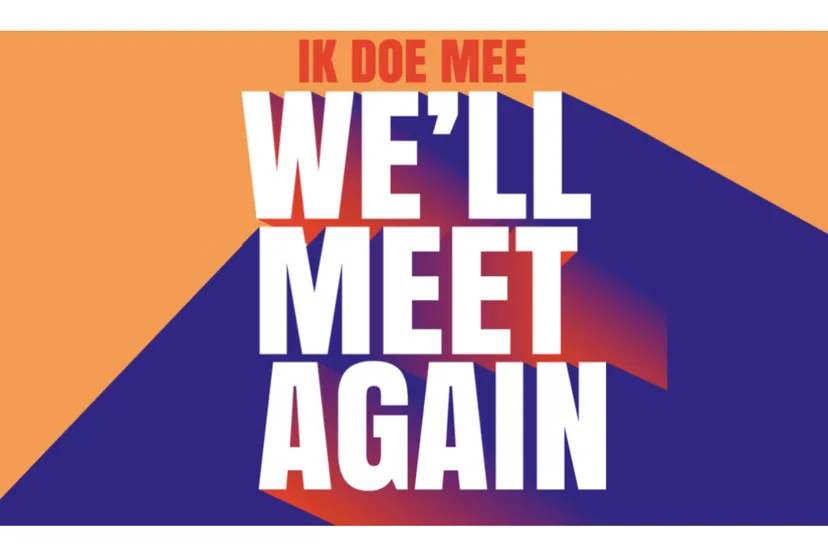ik doe mee well meet again