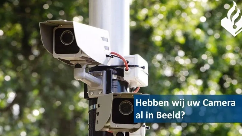 hebben wij uw camera al in beeld