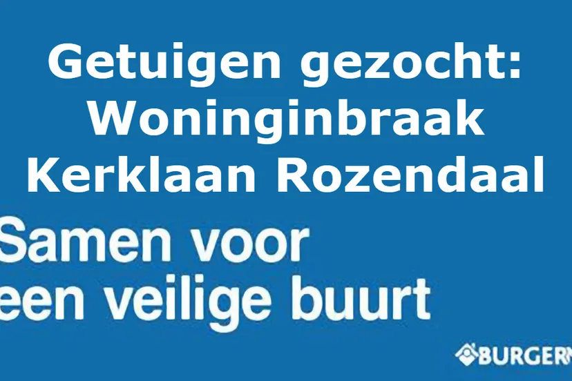 woninginbraak kerklaan rozendaal burgernet