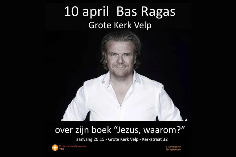 jezus waarom bas ragas
