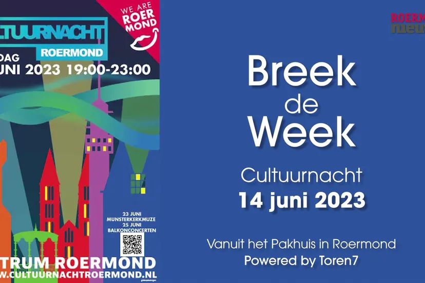 th 04 1700 19 06 2023roermondnieuwstv breek de week deel 01 cultuurnacht 14 06 2023