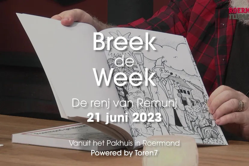 th 05 1700 27 06 2023roermondnieuwstv breek de week de renj van remunj 21 06 2023