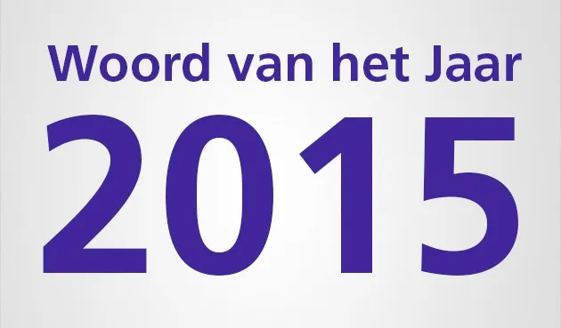 woord van het jaar 2015 is bekend 1