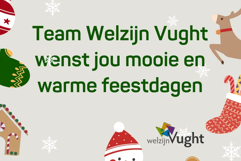 welzijn vught wenst iedereen mooie en warme feestdagen