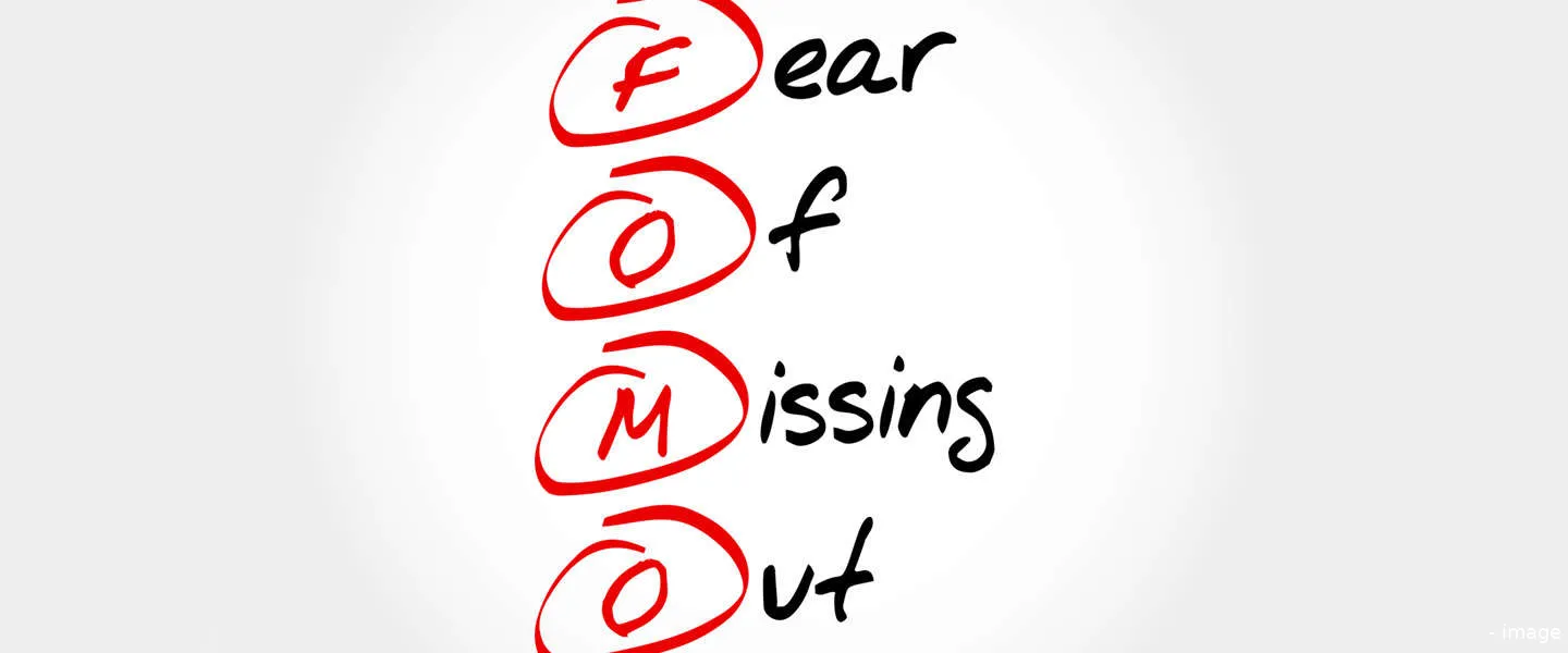 fear of missing out