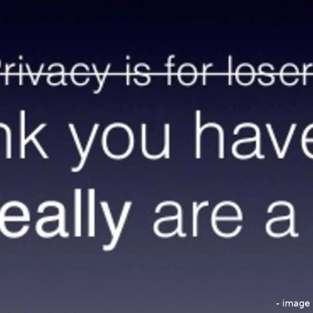 privacy is een illusie en we zijn allema