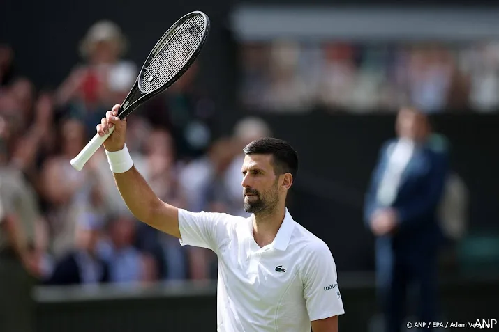 djokovic heeft vier sets nodig tegen nummer 277 van de wereld