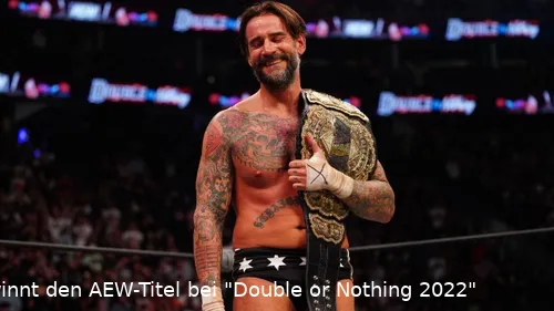 Bei "Double or Nothing 2022" war die Welt noch in Ordnung: CM Punk als AEW-Champion